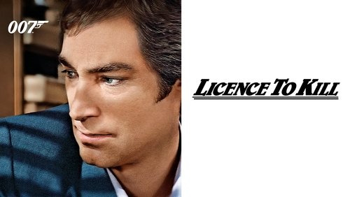 007: Licence To Kill - Điệp Viên 007: Lệnh Hành Quyết - Hình 1