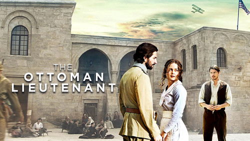 The Ottoman Lieutenant - Sĩ Quan Ottoman - Hình 3