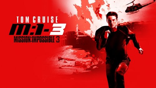 Mission: Impossible 3 - Nhiệm Vụ Bất Khả Thi 3 - Hình 2