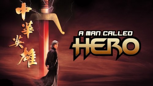 A Man Called Hero - Trung Hoa Anh Hùng - Hình 3