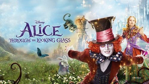 Alice Through the Looking Glass - Alice Ở Xứ Sở Trong Gương - Hình 4