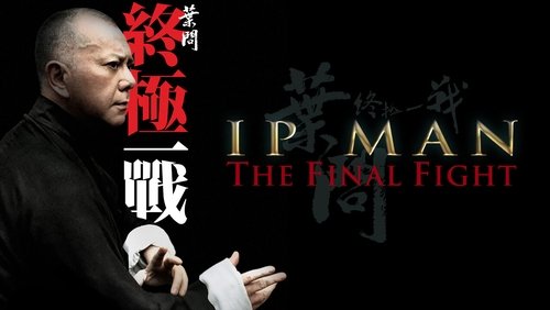 Ip Man: The Final Fight - Diệp Vấn: Trận Chiến Cuối Cùng - Hình 4
