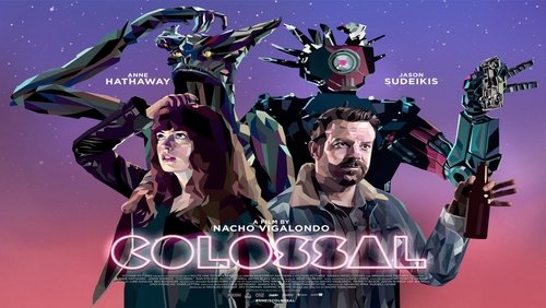 Colossal - Cô Gái Và Gã Khổng Lồ - Hình 2