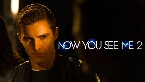 Now You See Me 2 - Phi Vụ Thế Kỉ 2 - Hình 4