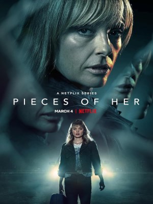 Xem phim Pieces of Her: Danh Tính Ẩn Giấu online