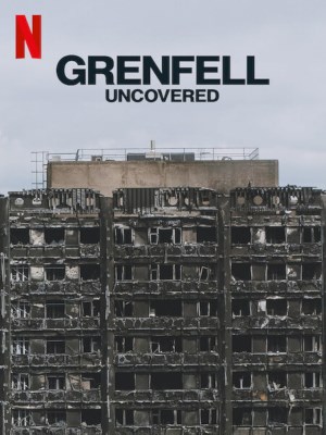 Grenfell: Vạch Trần Vụ Hỏa Hoạn
