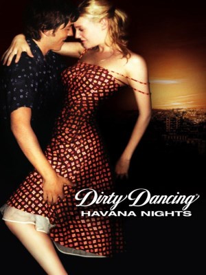 Xem phim Dirty Dancing: Havana Nights online